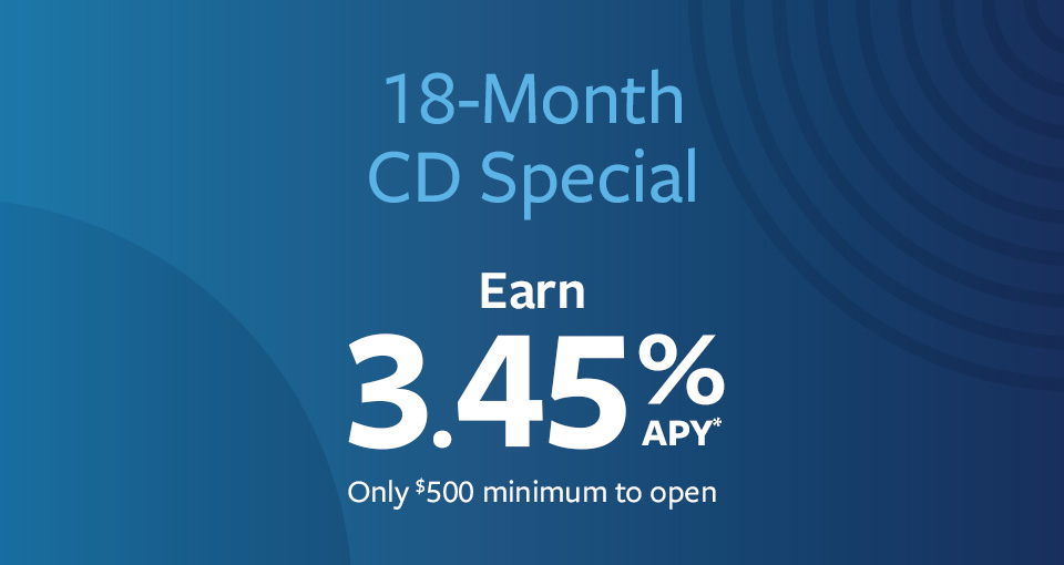 18-month CD Special 3.45% apy*